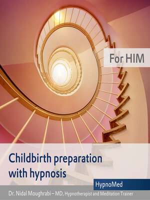 cover image of Childbirth preparation with hypnosis--for HIM